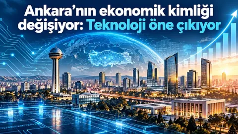 Ankara artık sadece memur şehri değil: Yeni ekonomi büyüyor