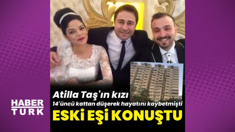 Atilla Taş'ın kızı Sezen Taş'ın eski eşinden açıklama