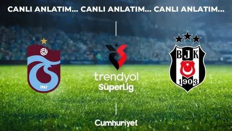 CANLI ANLATIM: Trabzonspor - Beşiktaş | Süper Lig 8. Hafta Mücadelesi