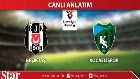 CANLI | Beşiktaş - Kocaelispor
