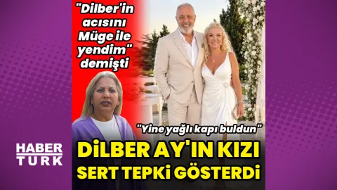 Dilber Ay'ın kızından İbrahim Karakaş'a tepki