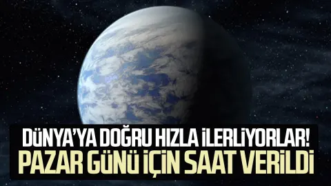 Dünya’ya doğru hızla ilerliyorlar! Pazar günü için saat verildi