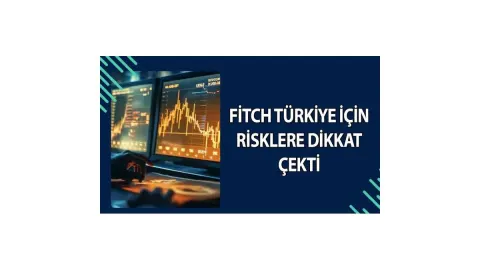 Fitch: Türkiye’de ekonomi politikaları sınanmaya devam edecek