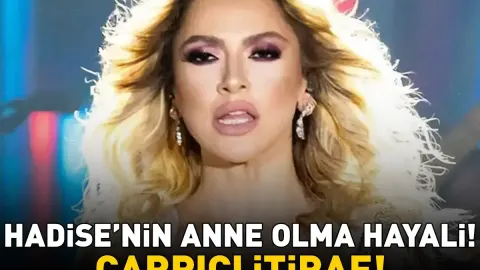 Hadise’den Dikkat Çeken İtiraf! Anne Olma Hayaliyle İlgili Bakın Ne Söyledi!
