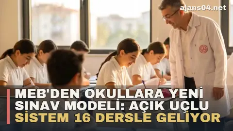 MEB'den Okullara Yeni Sınav Modeli: Açık Uçlu Sistem 16 Dersle Geliyor