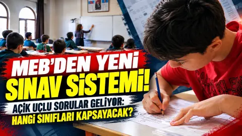 MEB'den yeni sınav sistemi! Açık uçlu sorular geliyor: Hangi sınıfları kapsayacak?