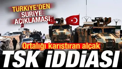 Ortalığı karıştıran alçak TSK iddiası! Türkiye'den son dakika Suriye açıklaması