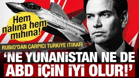 Rubio'dan F-35 ve Türkiye-Yunanistan gerilimi itirafı