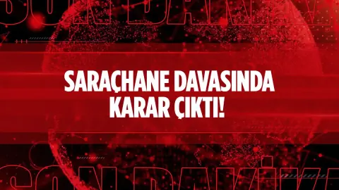 Saraçhane davasında karar çıktı: 45 sanıktan 44’üne beraat