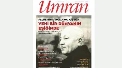 Yeni bir dünyanın eşiğinde! Erbakan’ın misyonu Erdoğan’ın vizyonu ve adil düzen arayışı